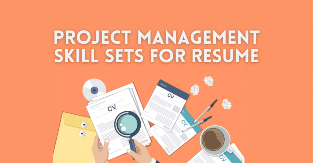 11 Key Project Management Skill Sets for Resume