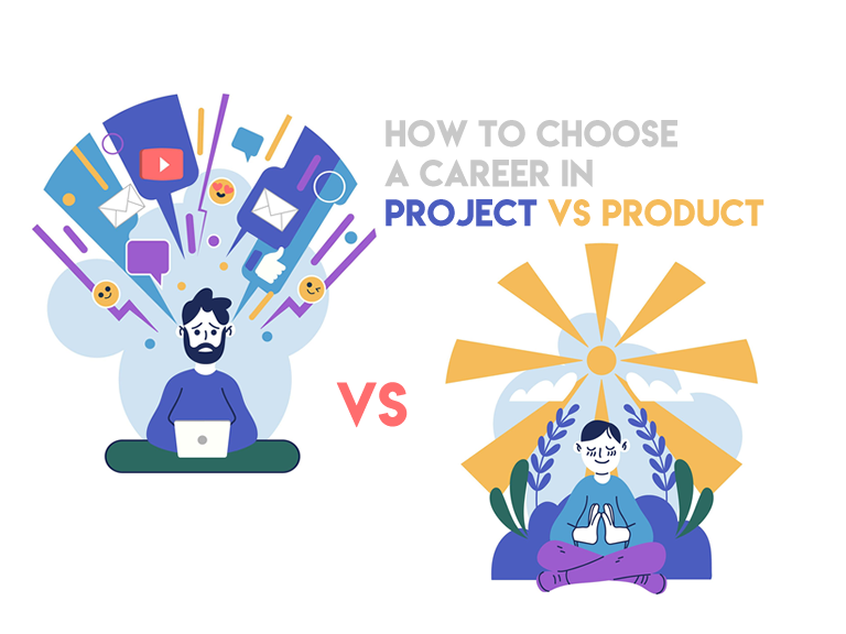 How to Choose a Career in Project Manager vs Product Manager