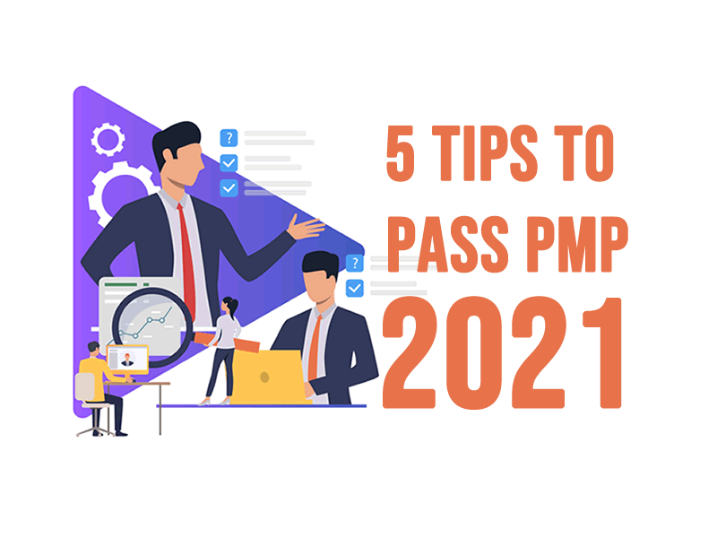 Our Top 5 PMI Tips to Pass PMP in 2021