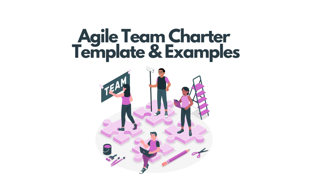 Agile Team Charter Template and Examples