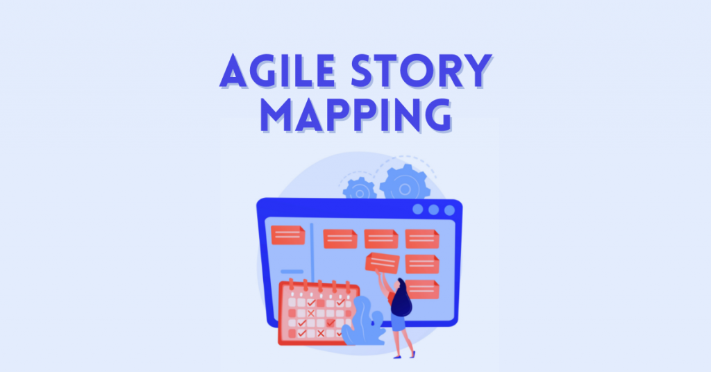 Agile Story Mapping