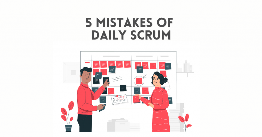 5 Mistakes of Daily ScruM