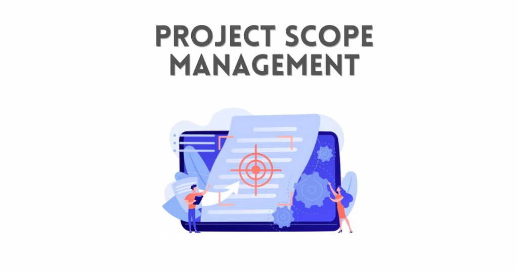 Project Scope Management