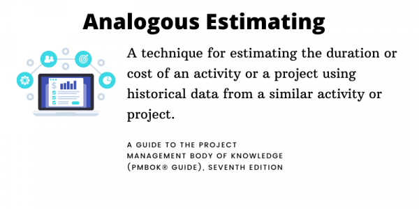 Analogous Estimating Project Management Definition