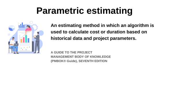 Parametric Estimating Project Management Definition