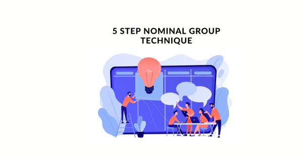 5 Step Nominal Group Technique