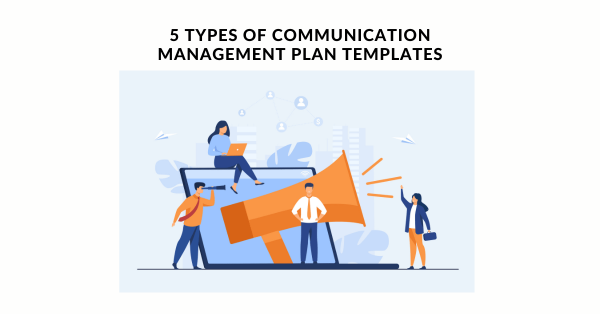 5 Types Of Communication Management Plan Templates