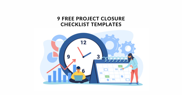 9 Free Project Closure Checklist Templates