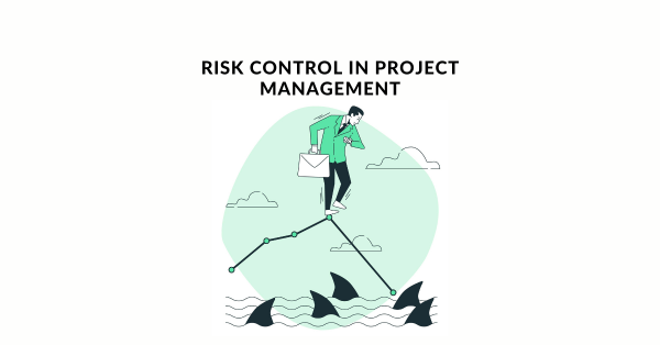 Risk Control In Project Management