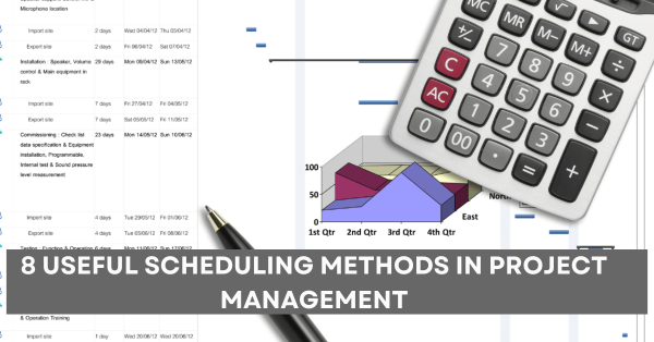 8 Useful Scheduling Methods in Project Management