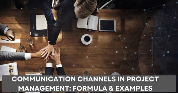 Communication Channels in Project Management Formula Examples