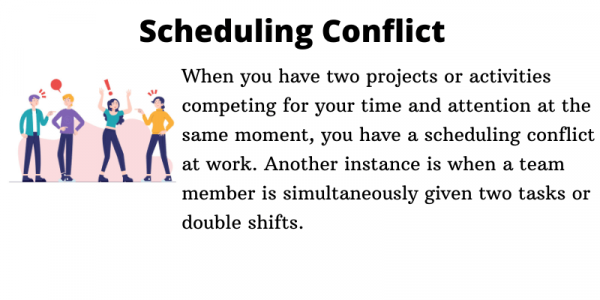 Scheduling conflict