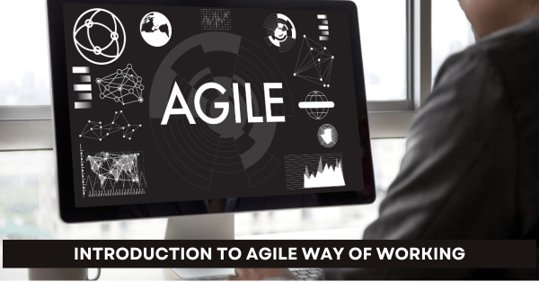 Introduction to Agile Way of Working