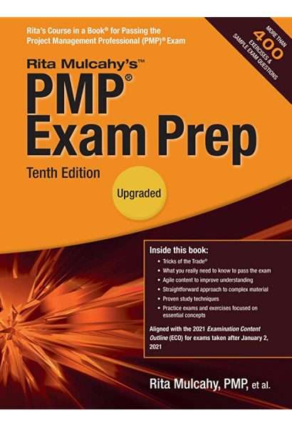 Rita Mulcahy's PMP Exam Prep, What You Really Need to Know to Pass the Exam